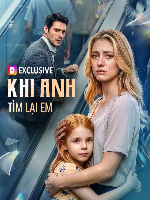 Khi Anh Tìm Lại Em