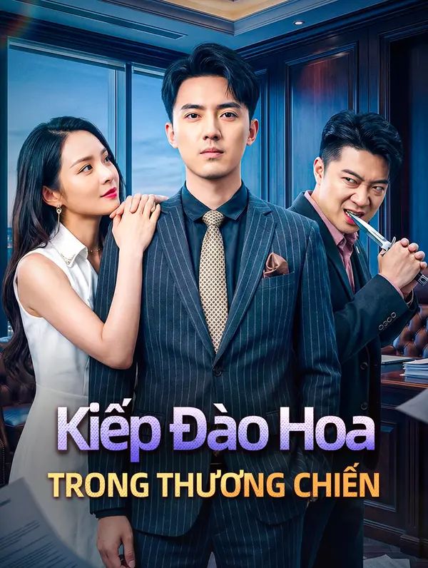 Kiếp Đào Hoa Trong Thương Chiến