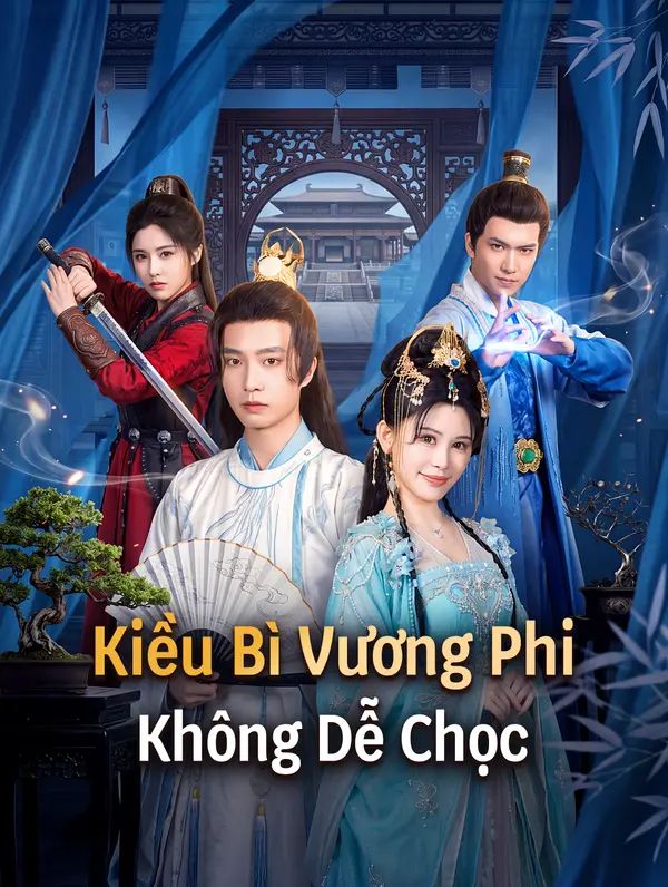 Kiều Bì Vương Phi Không Dễ Chọc