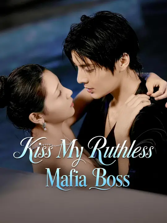 Kiss My Ruthless Mafia Boss