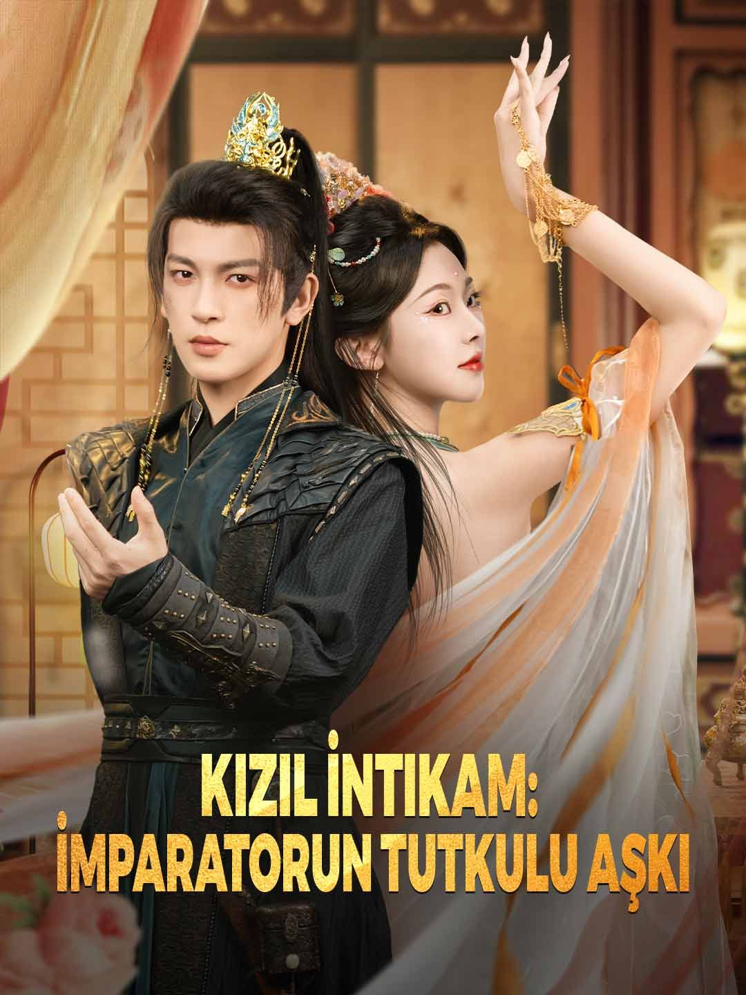 Kızıl İntikam: İmparatorun Tutkulu Aşkı