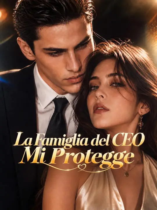 La Famiglia del CEO Mi Protegge