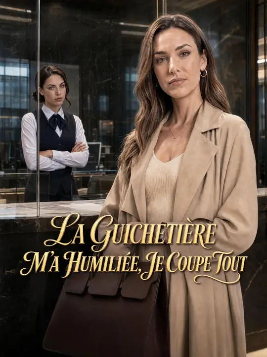 LA GUICHETIÈRE M’A HUMILIÉE, JE COUPE TOUT