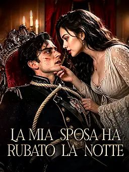 La mia sposa ha rubato la notte