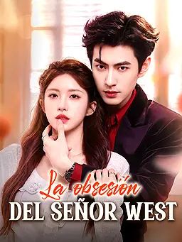 La obsesión del señor West