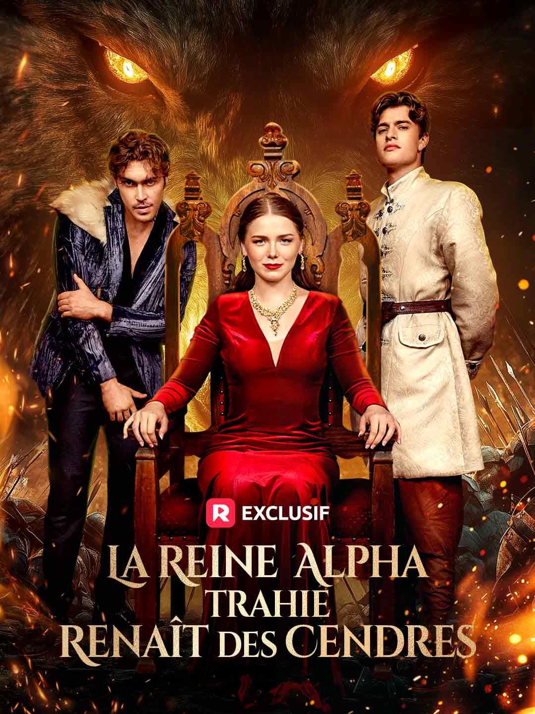 La Reine Alpha Trahie Renaît des Cendres