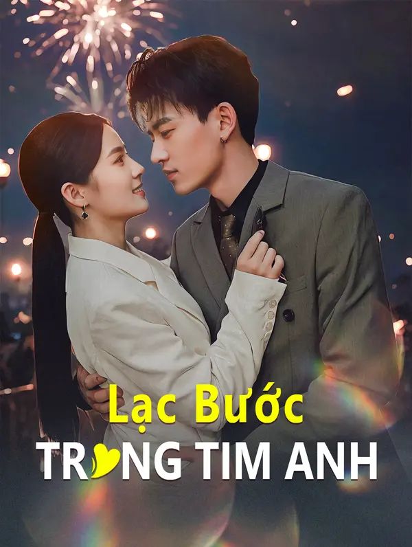 Lạc Bước Trong Tim Anh