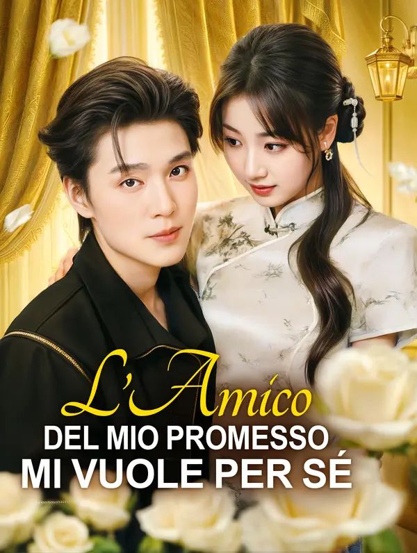 L’Amico del Mio Promesso Mi Vuole per Sé