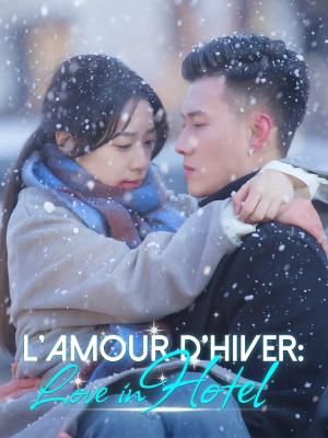 L'Amour D'Hiver: Amore in Hotel