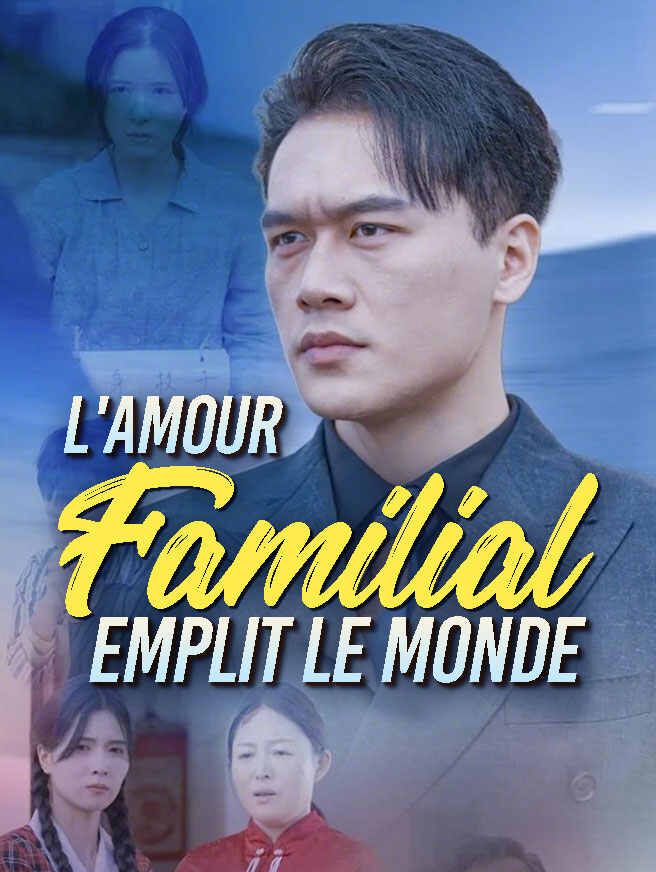 L'amour Familial emplit le Monde