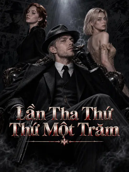 Lần Tha Thứ Thứ Một Trăm