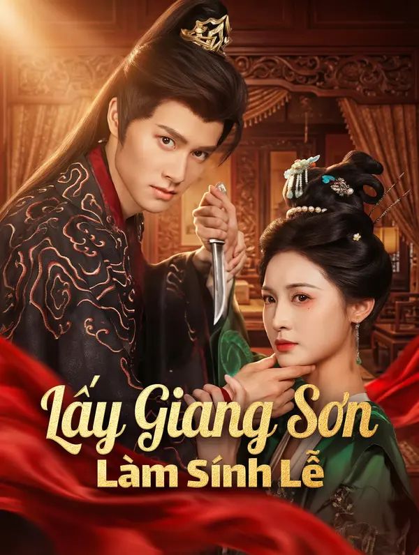 Lấy Giang Sơn Làm Sính Lễ