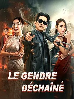 Le Gendre Déchaîné