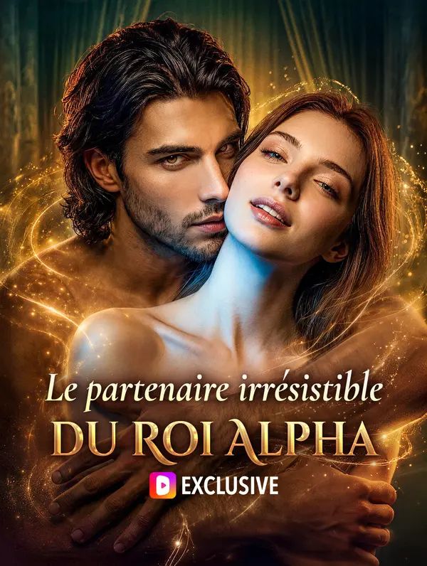 Le partenaire irrésistible du Roi Alpha(Doublé)
