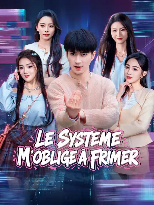 LE SYSTÈME M'OBLIGE À FRIMER