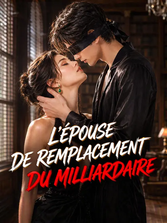 L'ÉPOUSE DE REMPLACEMENT DU MILLIARDAIRE
