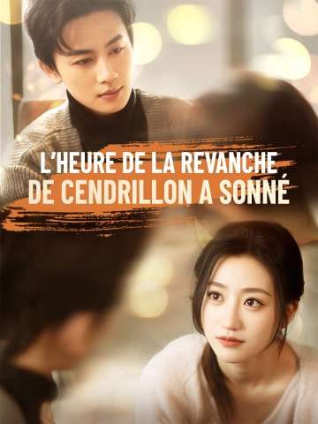 L’heure de la revanche de Cendrillon a sonné
