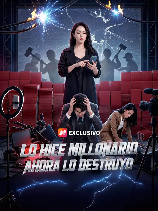 Lo hice millonario, ahora lo destruyo