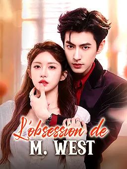 L’obsession de M. West