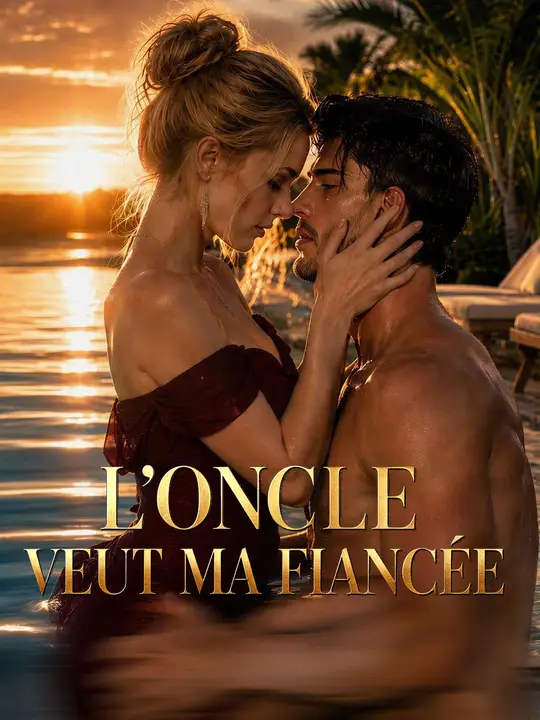 L’ONCLE VEUT MA FIANCÉE