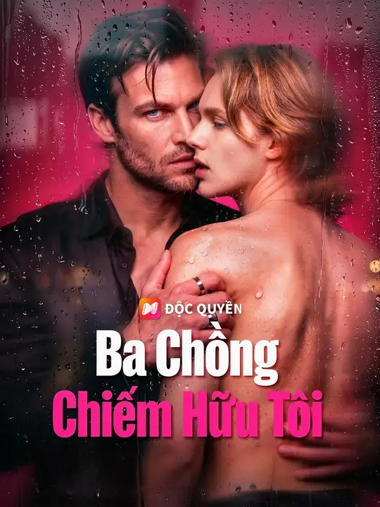 (Lồng tiếng) Ba Chồng Chiếm Hữu Tôi