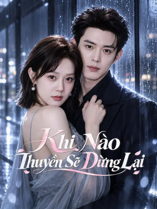 (Lồng tiếng) Khi Nào Thuyền Sẽ Dừng Lại