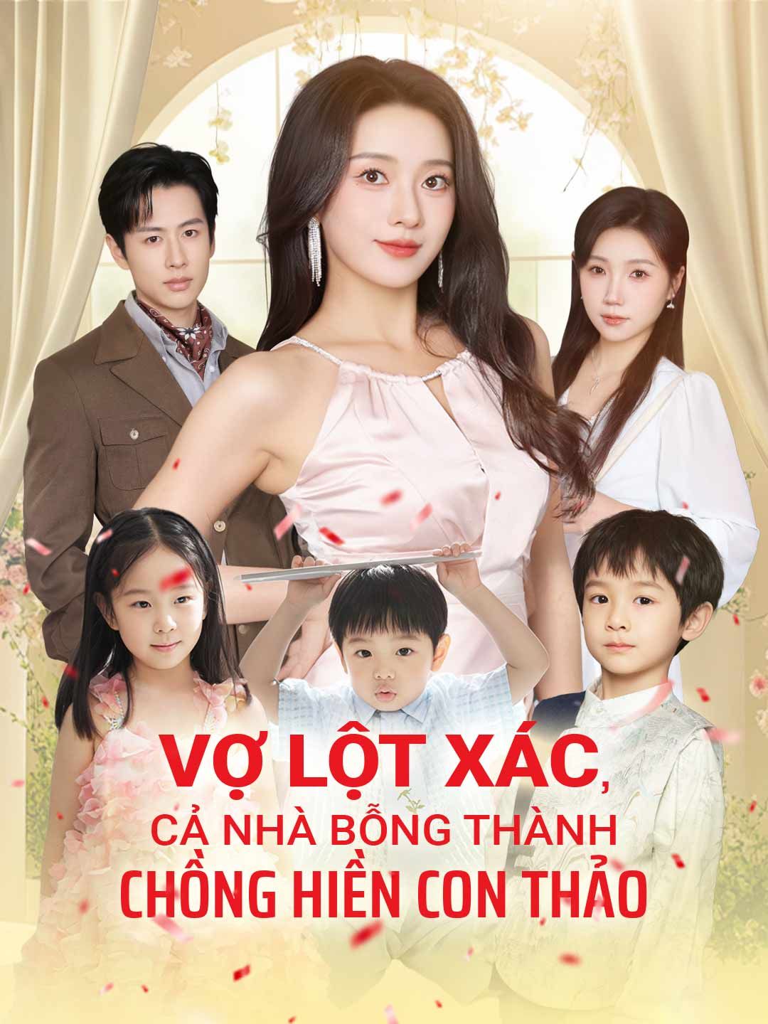 (Lồng tiếng) Vợ Lột Xác, Cả Nhà Bỗng Thành Chồng Hiền Con Thảo