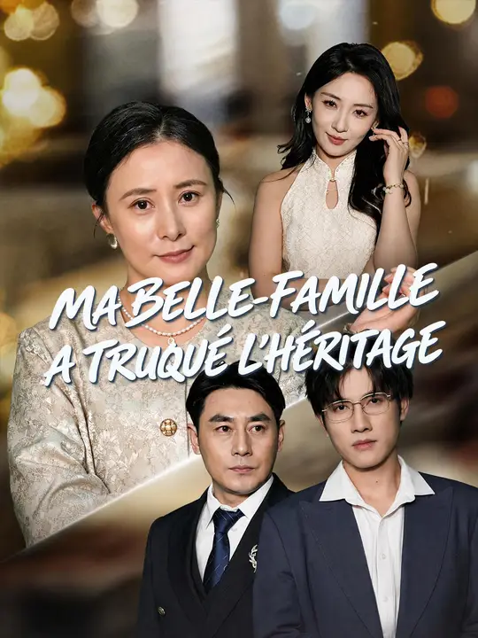 MA BELLE-FAMILLE A TRUQUÉ L'HÉRITAGE