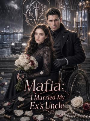 Mafia: I Married My Ex's Uncle