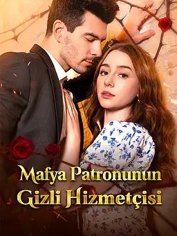 Mafya Patronunun Gizli Hizmetçisi