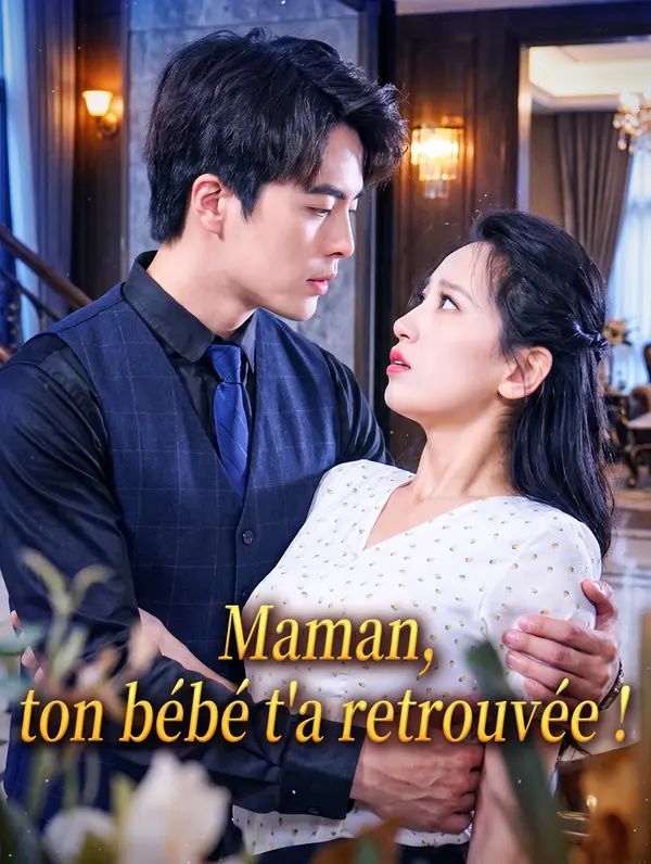 Maman, ton bébé t'a retrouvée !