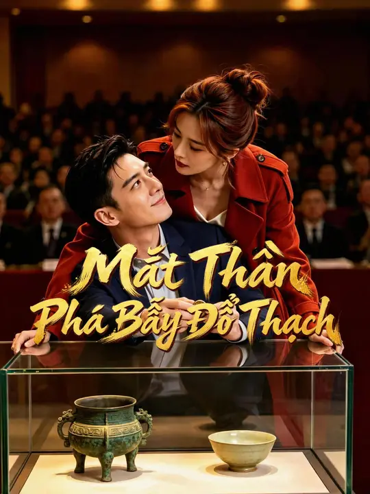 Mắt Thần Phá Bẫy Đổ Thạch