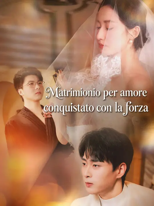Matrimonio per amore conquistato con la forza
