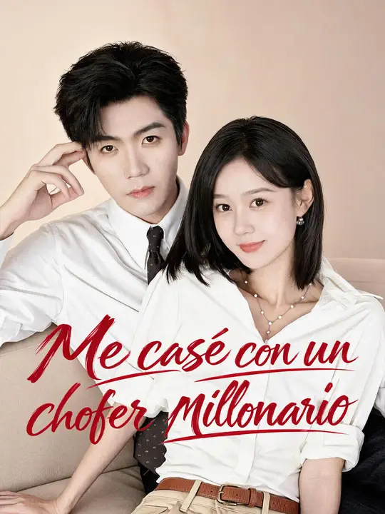 Me casé con un chofer millonario
