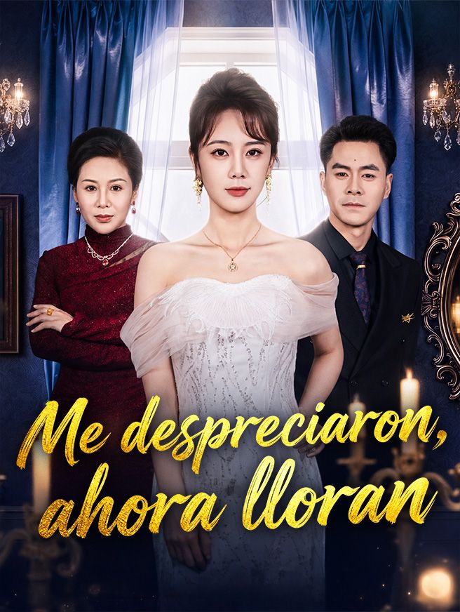 Me despreciaron, ahora lloran