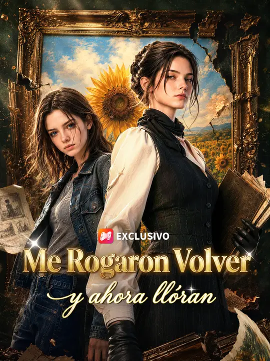 Me rogaron volver y ahora lloran