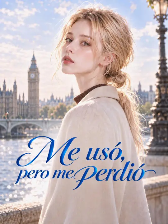 Me usó, pero me perdió