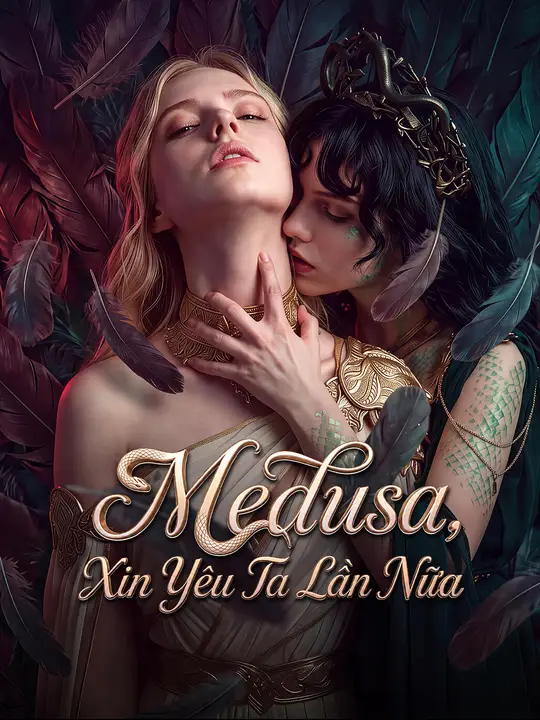 Medusa, Xin Yêu Ta Lần Nữa