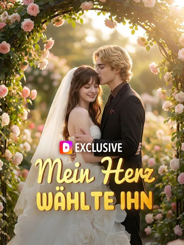 Mein Herz wählte ihn
