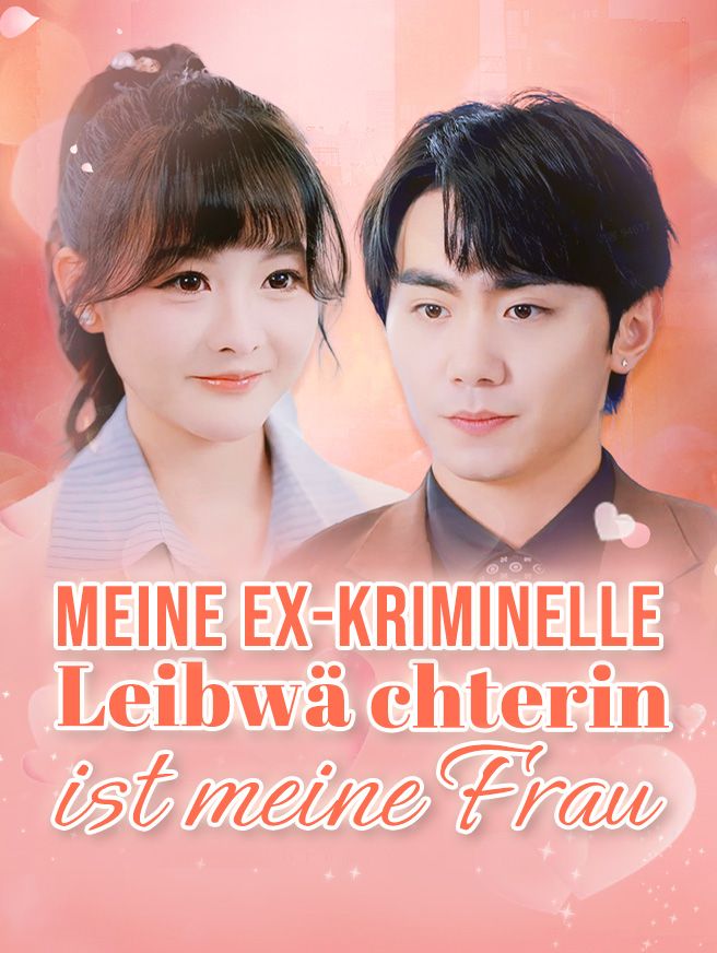 Meine Ex-Kriminelle Leibwächterin ist meine Frau