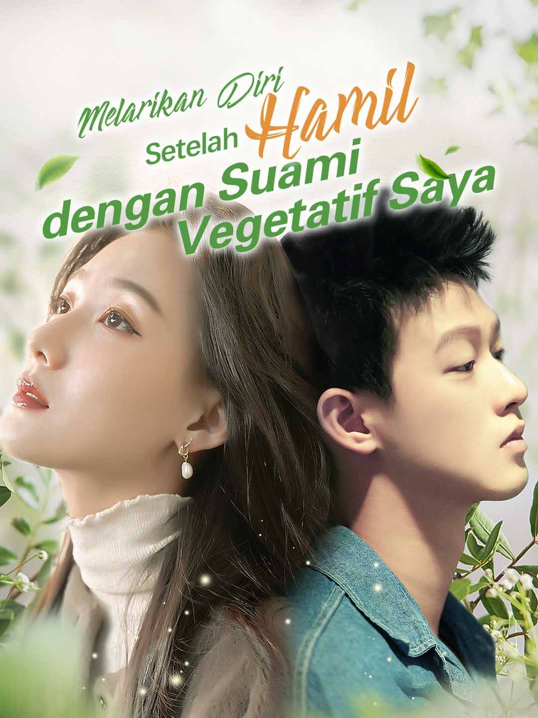 Melarikan Diri Setelah Hamil dengan Suami Vegetatif Saya
