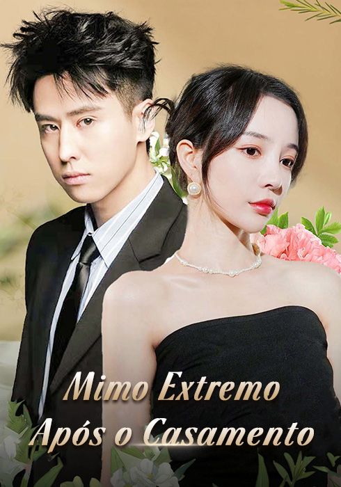 Mimo Extremo Após o Casamento