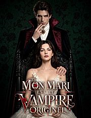Mon mari est le vampire originel
