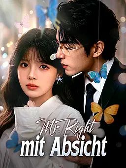 Mr. Right mit Absicht