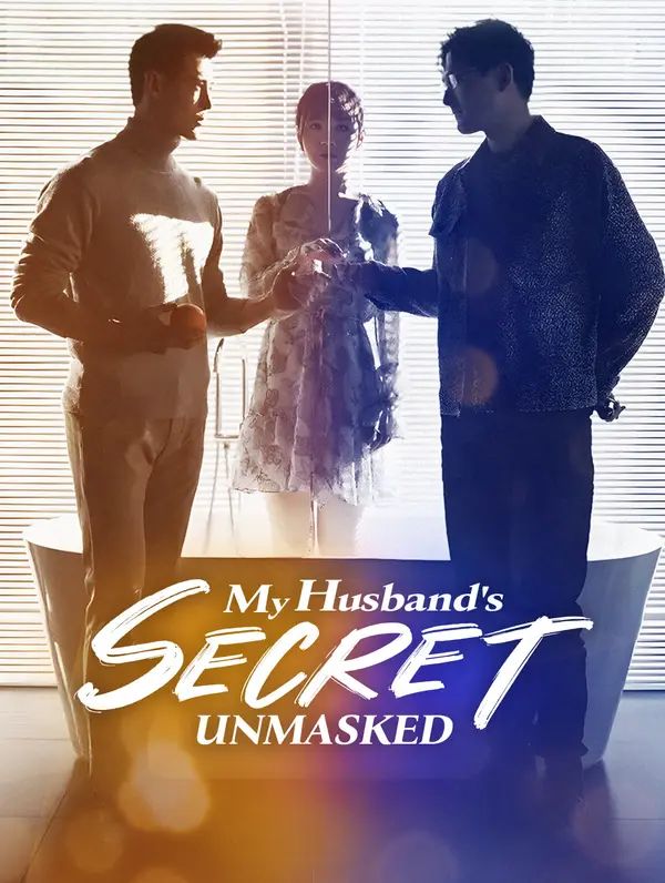 My Husband's Secret Unmasked