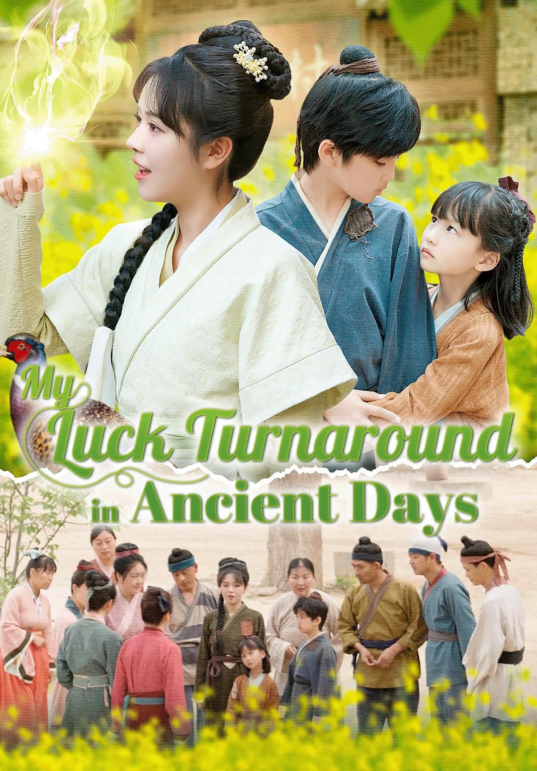 My Luck Turnaround in Ancient Days