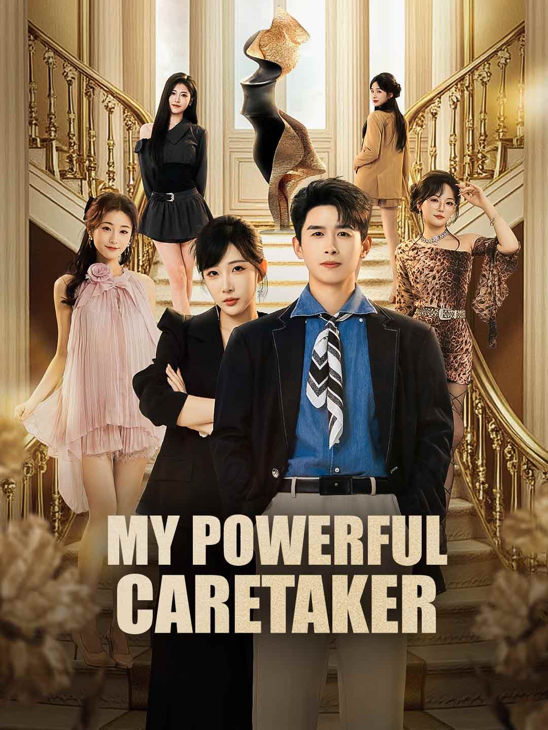 My Powerful Caretaker