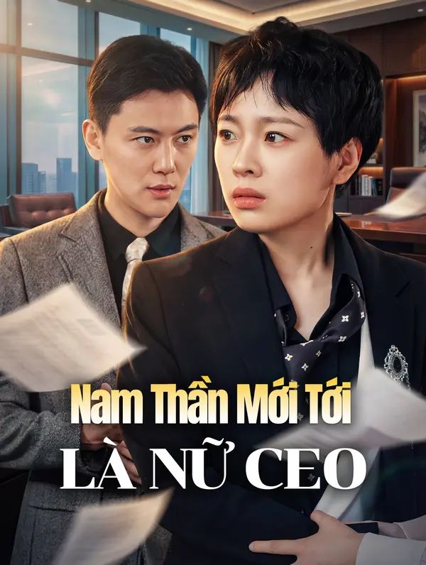 Nam Thần Mới Tới Là Nữ CEO