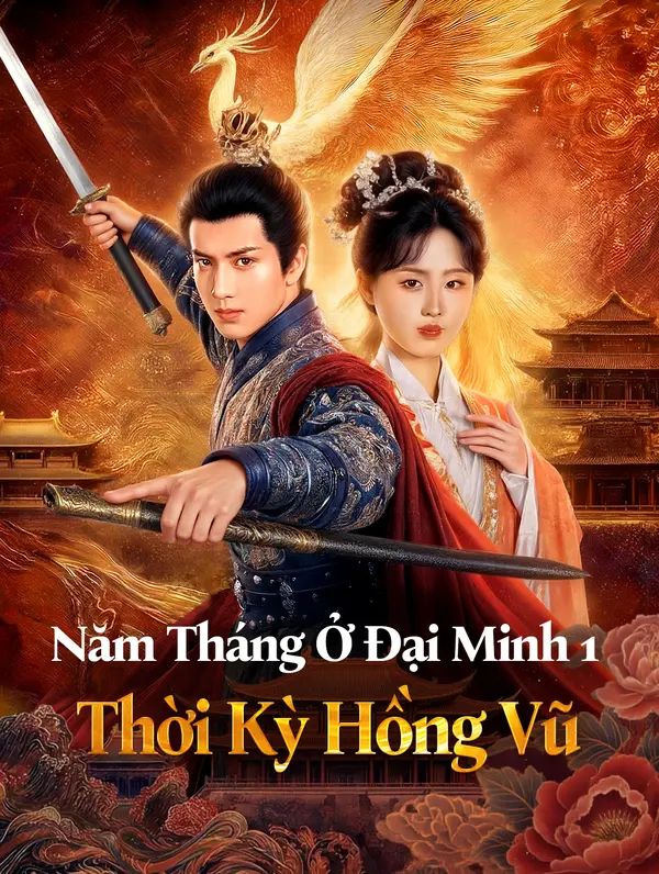 Năm Tháng Ở Đại Minh 1: Thời Kỳ Hồng Vũ