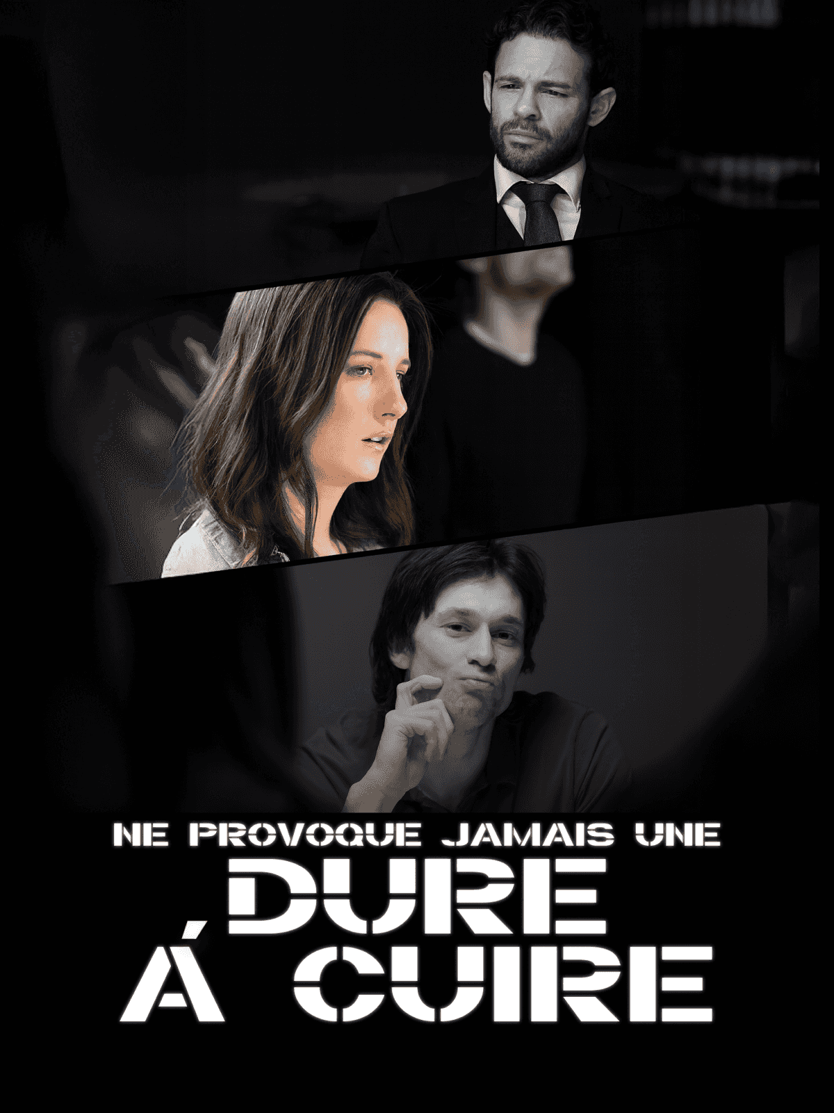 Ne provoque jamais une dure à cuire